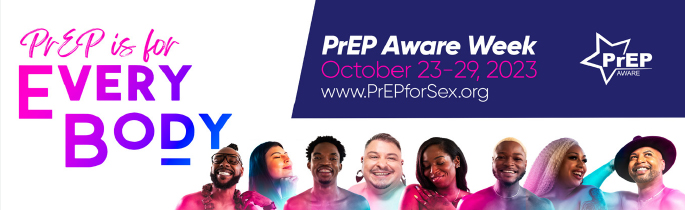 PrEP is for Everybody - PrEP Aware Week